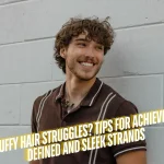 Fluffy Hair Struggles Tips for Achieving Defined and Sleek Strands