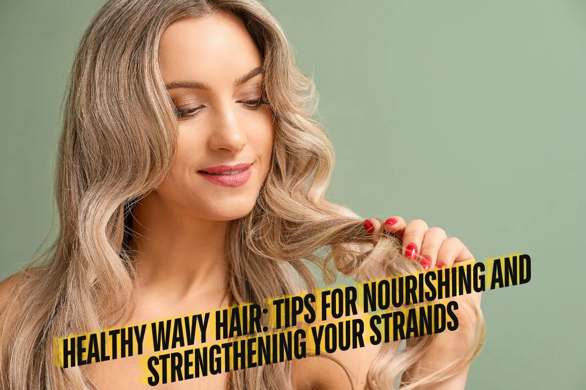 Healthy Wavy Hair