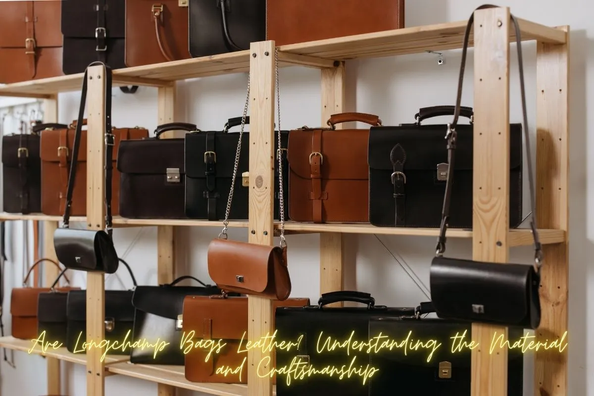 Are Longchamp Bags Leather