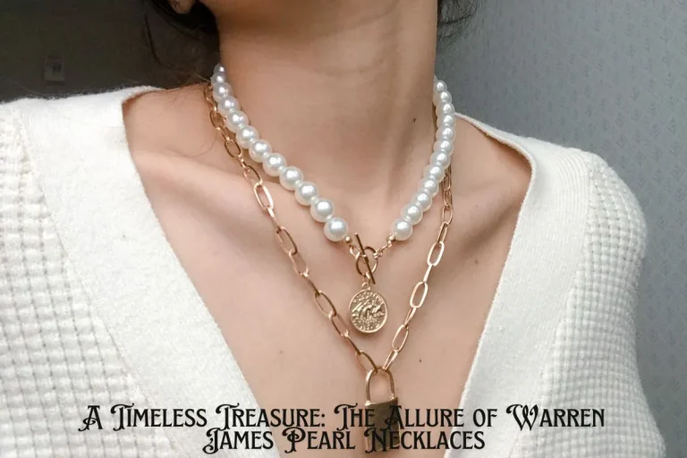 A Timeless Treasure The Allure of Warren James Pearl Necklaces