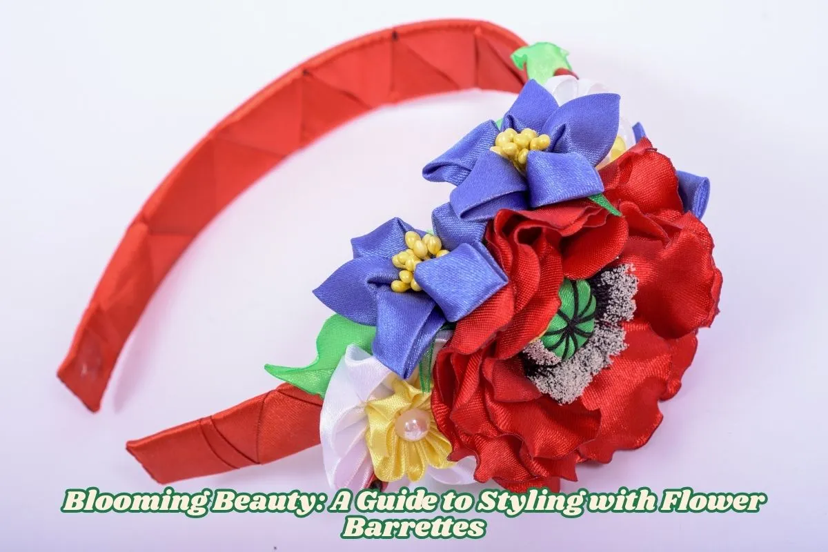 Blooming Beauty A Guide to Styling with Flower Barrettes