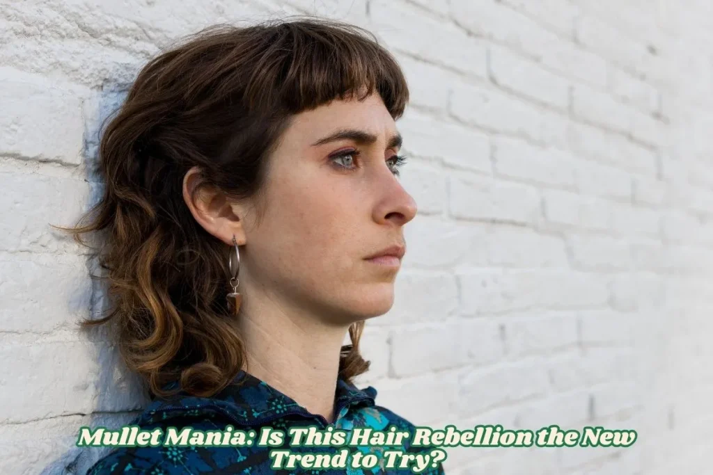 Mullet Mania Is This Hair Rebellion the New Trend to Try