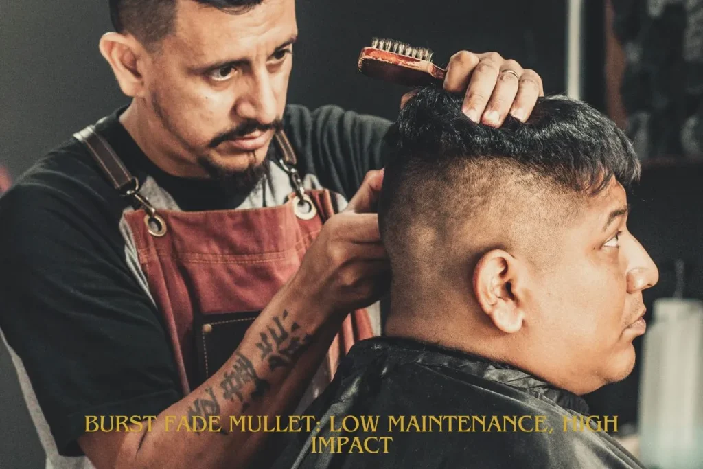 Burst Fade Mullet Low Maintenance, High Impact