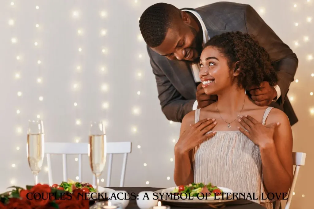 Couples' Necklaces A Symbol of Eternal Love