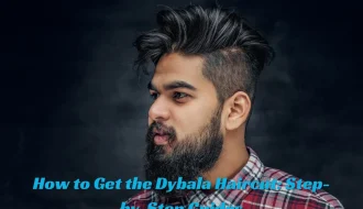 How to Get the Dybala Haircut Step-by-Step Guides