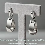 Discovering Andralok Earrings