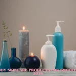 Best Body Skincare Products for Smooth Skin in 2026