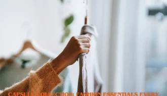 Capsule Collection Fashion Essentials Every Woman Should Own